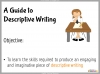 A Guide to Descriptive Writing Teaching Resources (slide 2/35)